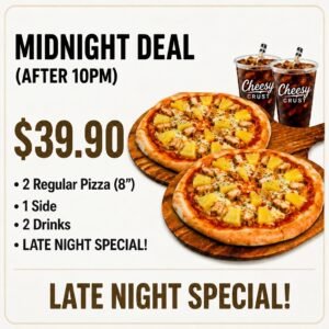 Midnight Deal (After 10PM)